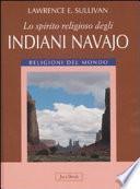 Lo spirito religioso degli indiani navajo