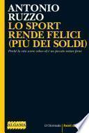 LO SPORT RENDE FELICI (PIÙ DEI SOLDI)