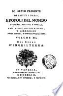 Lo stato presente di tutti i paesi, e popoli del mondo naturale, politico e morale, con nuove osservazioni, e correzioni degli antichi, e moderni viaggiatori. Volume 1. [-26.]. ... Scritto in inglese dal signor Salmon, tradotto in ollandese e franzese, ed ora in italiano