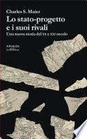 Lo stato-progetto e i suoi rivali