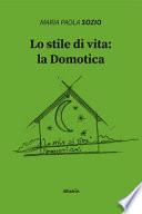 Lo stile di vita: la domotica
