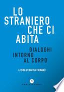 Lo straniero che ci abita