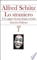 Lo straniero. Un saggio di psicologia sociale