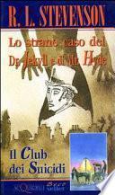 Lo strano caso del dr. Jekyll e di Mr. Hyde-Il club dei suicidi