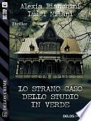 Lo strano caso dello studio in verde