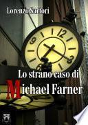 Lo strano caso di Michael Farner