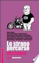 Lo strano percorso. Quindici racconti sulle canzoni di Max Pezzali