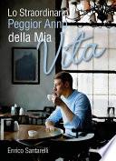 Libro Lo straordinario peggior anno della mia vita