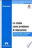 Lo studio come problema di educazione