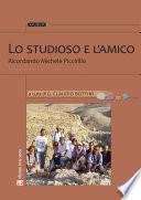 Lo studioso e l’amico