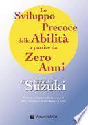 Lo sviluppo precoce delle abilità a partire da zero anni