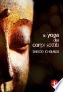 Lo yoga dei corpi sottili