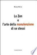 LO ZEN E L' ARTE DELLA MANUTENZIONE DI SE STESSI