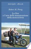 Lo Zen e l’arte della manutenzione della motocicletta