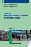 Lobbying e rappresentanza di interessi nell'Unione Europea