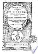 Locutioni dell'Epistole di Cicerone scielte da Aldo Manucci: vtilissime al comporre nell'vna, e l'altra lingua. Con due tauole copiosissime, per trouare le materie, nel libro contenute