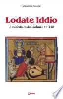 Lodate Iddio. I midrasim dei Salmi 146-150