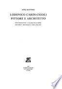 Lodovico Cardi-Cigoli, pittore e architetto