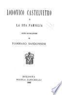 Lodovico Castelvetro e la sua famiglia