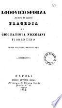 Lodovico Sforza detto il Moro tragedia di Gio. Batista Niccolini fiorentino