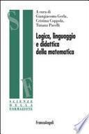 Logica, linguaggio e didattica della matematica
