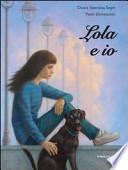 Lola e io