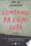 Lontano da ogni cosa