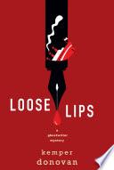 Loose Lips