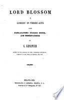 Lord Blossom, a comedy in 3 acts. - Milano, Pirotta 1855