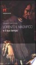 Lorenzo il Magnifico e il suo tempo