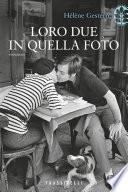 Loro due in quella foto