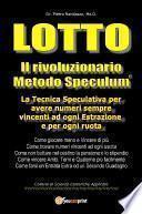 Lotto. Il rivoluzionario Metodo Speculum
