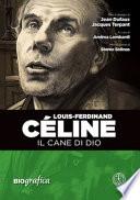 Louis Ferdinand Celine. Il cane di Dio