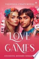 Love Games: Decoding Modern Romance