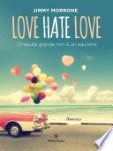 Love Hate Love
