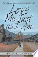 Love Me Just as I Am