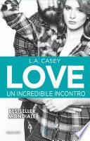 Love. Un incredibile incontro