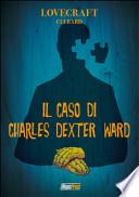 Lovecraft. Il caso di Charles Dexter Ward