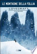 Lovecraft. Le montagne della follia