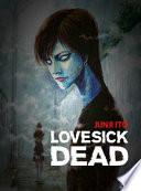 Lovesick dead