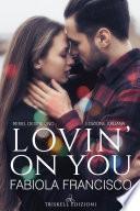 Lovin’ on you (Edizione italiana)