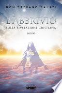 L’abbrivio - Sulla Rivelazione cristiana