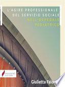 L’agire professionale del servizio sociale nell'ospedale pediatrico