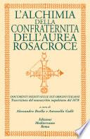 L’alchimia della confraternita dell’aurea Rosacroce