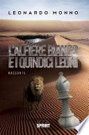 L’alfiere bianco e i quindici leoni