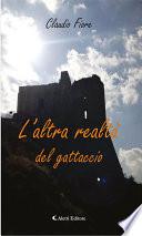 L’altra realtà del gattaccio
