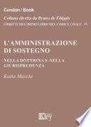 L’amministrazione di sostegno nella dottrina e nella giurisprudenza