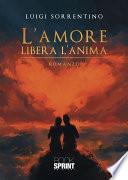 L’amore libera l’anima