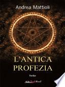 L’antica profezia