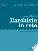 L’archivio in rete. Estetica e nuove tecnologie